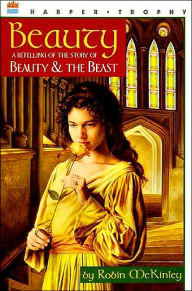 Title: Beauty: A Retelling of the Story of Beauty and the Beast, Author: Robin McKinley