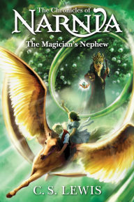 The Magician's Nephew (Chronicles of Narnia Series #1)