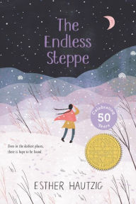 Title: The Endless Steppe: Growing up in Siberia, Author: Esther Hautzig