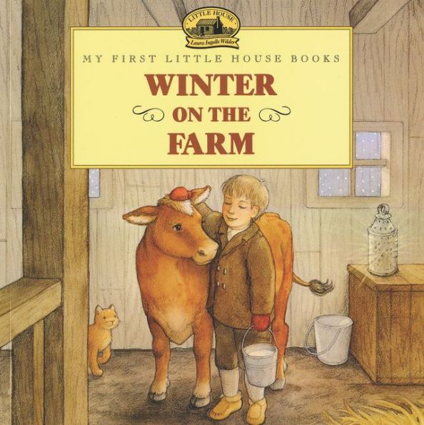 Winter on the Farm (My First Little House Books Series)