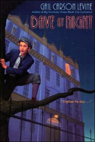Title: Dave at Night, Author: Gail Carson Levine