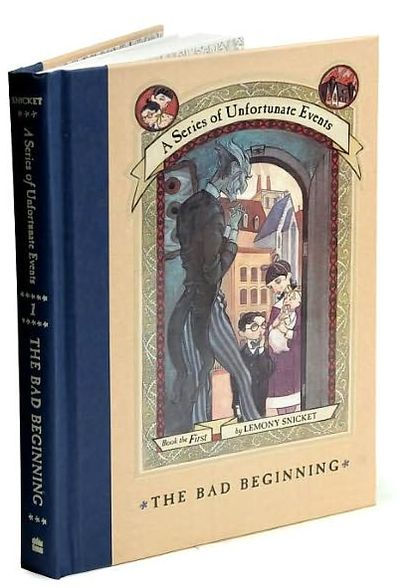 The Bad Beginning: Book the First (A Series of Unfortunate Events)