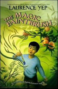 Title: The Magic Paintbrush, Author: Laurence Yep