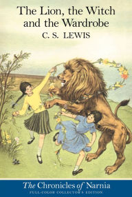 Title: The Lion, the Witch and the Wardrobe (Chronicles of Narnia Series #2), Author: C. S. Lewis