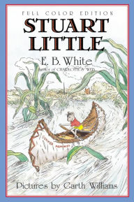 Title: Stuart Little (Full Color Edition), Author: E. B. White