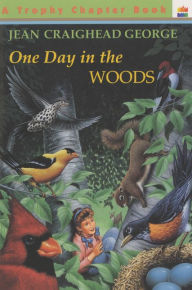 Title: One Day in the Woods, Author: Jean Craighead George