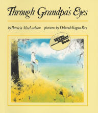 Title: Through Grandpa's Eyes, Author: Patricia MacLachlan