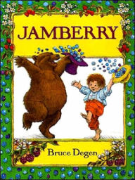 Title: Jamberry, Author: Bruce Degen