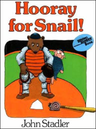 Title: Hooray for Snail!, Author: John Stadler