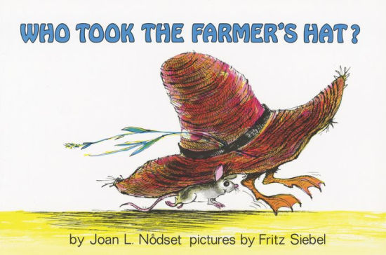 Who Took the Farmer’s Hat? by Joan L. Nodset & Fritz Siebel 이미지 검색결과