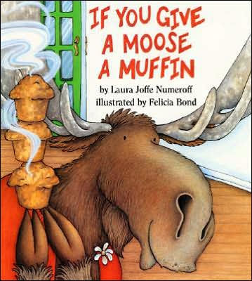 If You Give a Moose a Muffin (Big Book)