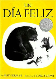 Title: Un día feliz (The Happy Day), Author: Ruth Krauss