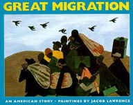 Title: Great Migration: An American Story, Author: Jacob Lawrence