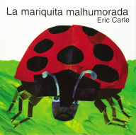 Title: La Mariquita Malhumorada (The Grouchy Ladybug), Author: Eric Carle