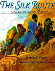 Title: The Silk Route: 7,000 Miles of History, Author: John S Major