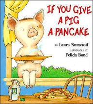 Title: If You Give a Pig a Pancake (Big Book), Author: Laura Numeroff