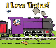 Title: I Love Trains, Author: Philemon Sturges