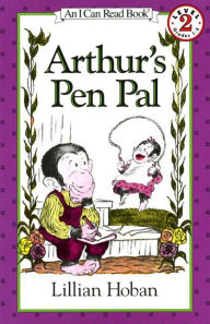 Title: Arthur's Pen Pal (I Can Read Book Series: Level 2), Author: Lillian Hoban