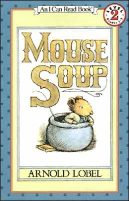 Mouse Soup (I Can Read Book Series: Level 2)