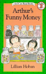 Title: Arthur's Funny Money (I Can Read Book Series: Level 2), Author: Lillian Hoban