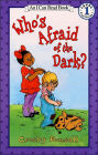 Who's Afraid of the Dark? (I Can Read Book Series: Level 1)