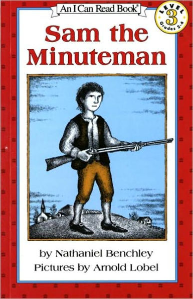 Sam the Minuteman (I Can Read Book Series: Level 3)