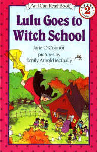 Title: Lulu Goes to Witch School (I Can Read Book Series: Level 2), Author: Jane O'Connor