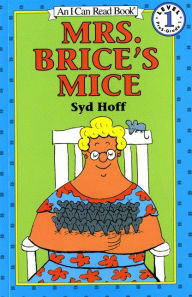 Title: Mrs. Brice's Mice (I Can Read Book Series: Level 1), Author: Syd Hoff