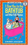 I Saw You in the Bathtub and Other Folk Rhymes (I Can Read Book Series: Level 1)