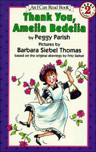 Title: Thank You, Amelia Bedelia (I Can Read Book Series: Level 2), Author: Peggy Parish