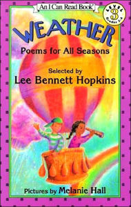 Title: Weather: Poems for All Seasons (I Can Read Book Series: Level 3), Author: Lee Bennett Hopkins
