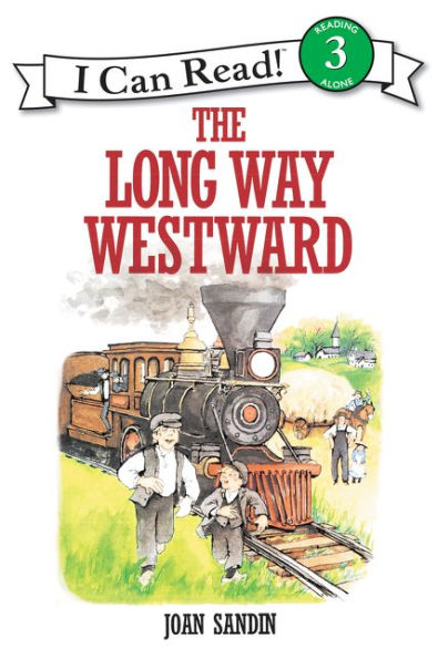 The Long Way Westward (I Can Read Book Series: Level 3)