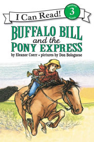 Title: Buffalo Bill and the Pony Express, Author: Eleanor Coerr