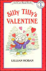 Title: Silly Tilly's Valentine, Author: Lillian Hoban