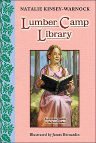 Title: Lumber Camp Library, Author: Natalie Kinsey-Warnock