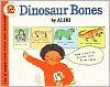 Title: Dinosaur Bones, Author: Aliki