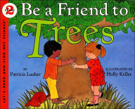 Title: Be a Friend to Trees, Author: Patricia Lauber