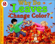 Title: Why Do Leaves Change Color?, Author: Betsy Maestro