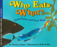 Title: Who Eats What?: Food Chains and Food Webs, Author: Patricia Lauber