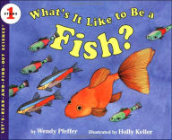 Title: What's It Like to Be a Fish?, Author: Wendy Pfeffer