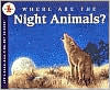 Where Are the Night Animals?