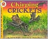 Title: Chirping Crickets, Author: Melvin Berger
