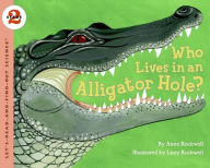 Title: Who Lives in an Alligator Hole?, Author: Anne Rockwell