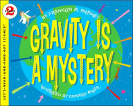 Title: Gravity Is a Mystery, Author: Franklyn M. Branley