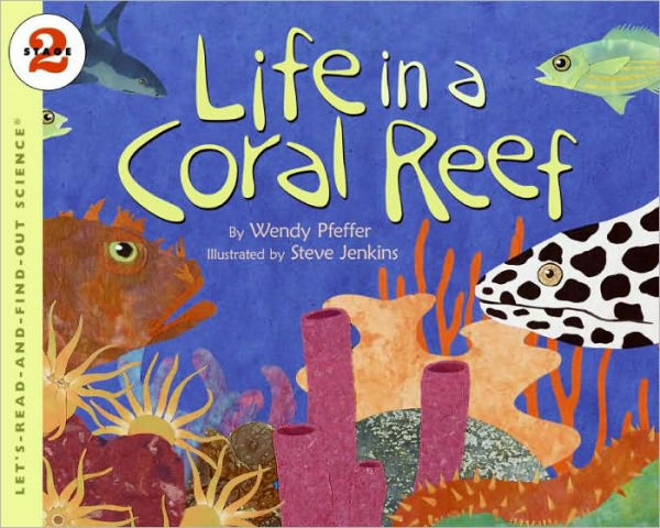 Life in a Coral Reef (Let's-Read-and-Find-Out Science 2 Series)