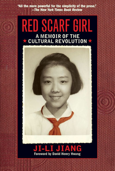 Red Scarf Girl: A Memoir of the Cultural Revolution