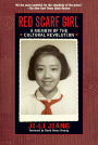 Red Scarf Girl: A Memoir of the Cultural Revolution