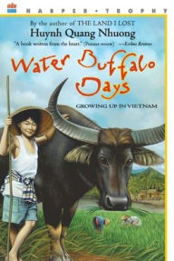 Title: Water Buffalo Days: Growing Up in Vietnam, Author: Quang Nhuong Huynh