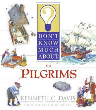 Title: Don't Know Much About the Pilgrims, Author: Kenneth C Davis