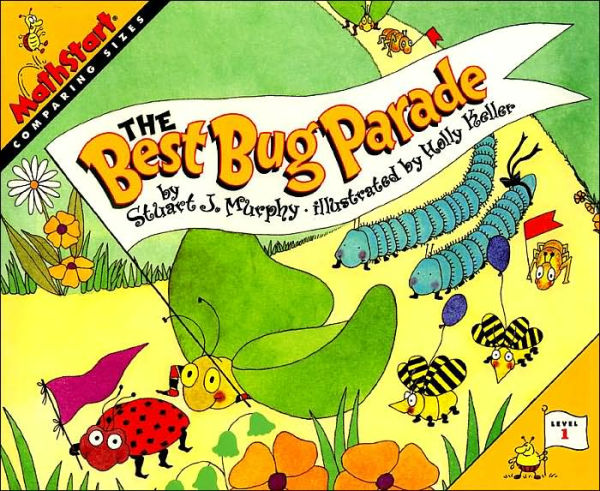 The Best Bug Parade: Comparing Sizes (MathStart 1 Series)